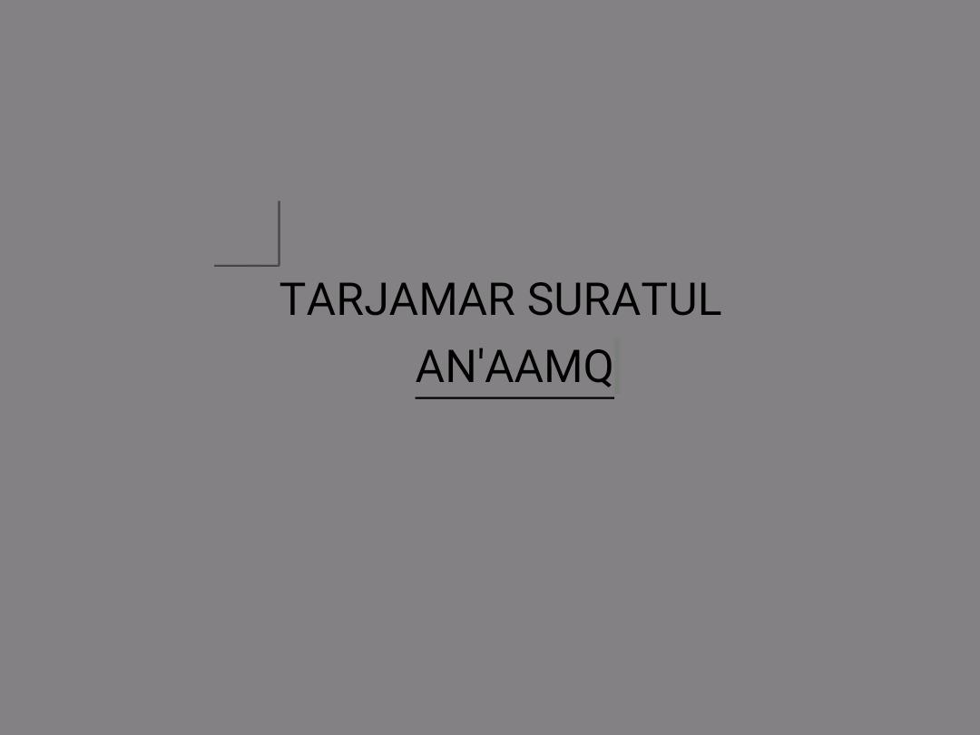 TARJAMAR SURATUL AN'AAM