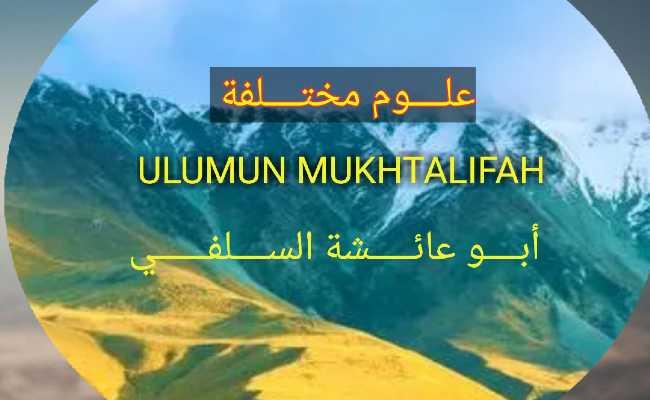 ULUMUN MUKHTALIFAH