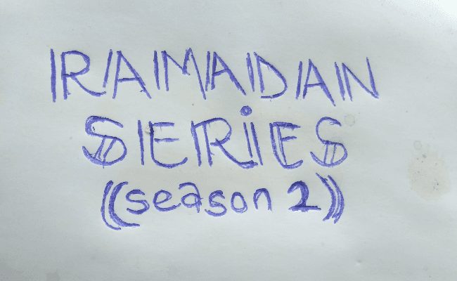 RAMADAN SERIES (Season 2a)